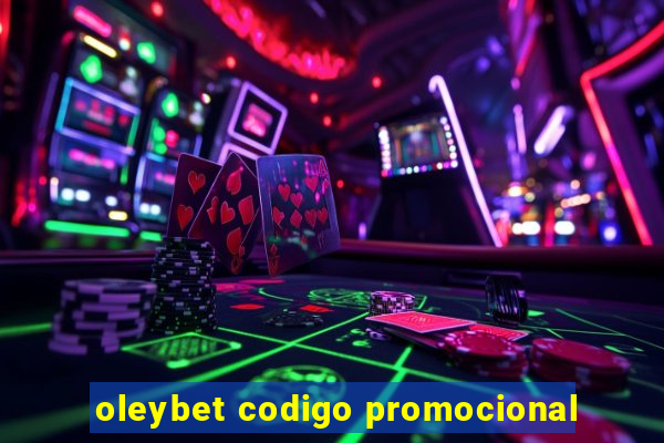 oleybet codigo promocional